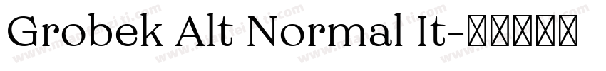 Grobek Alt Normal It字体转换